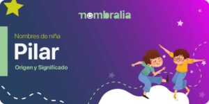 Pilar: Origen y Significado del nombre